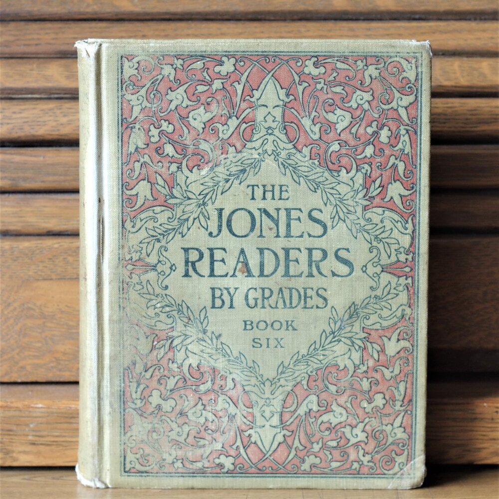 Antique Textbook, The Jones Readers By Grades, Book Six,  Ginn and Company 1904